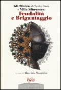 Gli Sforza di Santa Fiora e Villa Sforzesca: feudalità e brigantaggio. Atti del Convegno (Castell'Azzara, 17 maggio 2014)