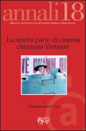 La nostra parte di cinema chiamata Vietnam