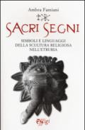 Sacri segni. Simboli e linguaggi della scultura religiosa nell'Etruria