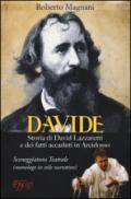 Davide. Storia di David Lazzaretti e dei fatti accaduti in Arcidosso