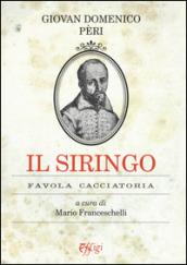 Il siringo. Favola cacciatoria