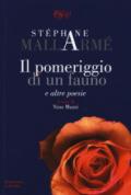 Il pomeriggio di un fauno e altre poesie