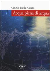 Acqua piena di acqua