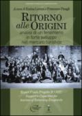 Ritorno alle origini. Analaisi di un fenomeno in forte sviluppo nel mercato turistico. Ediz. multilingue