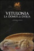 Vetulonia. La Domus dei Dolia. Archeologiae Itinera. Ediz. illustrata: 1