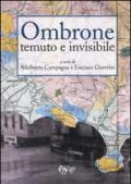 Ombrone temuto e invisibile