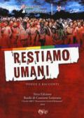 Restiamo umani