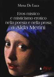 Eros mistico e misticismo erotico nella poesia e nella prosa di Alda merini