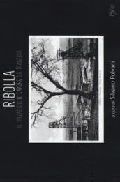 Ribolla. Il villaggio, il lavoro, la tragedia. Ediz. illustrata