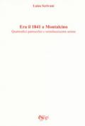 Era il 1841 a Montalcino