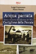 Acqua passata. Storia e memoria dell'alluvione del '66 a Castiglione della Pescaia