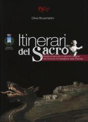 Itinerari del sacro. Guida ai percorsi e cammini religiosi nel comune di Castiglione della Pescaia