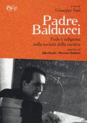 Padre Balducci. Fede e religione nella società