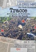 Tracce di Comune, di Provincia, di Monte dei Paschi