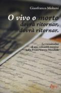 O vivo o morto dovrà ritornar, dovrà ritornar. Le vicissitudini di una comunità trentina nella prima guerra mondiale