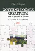 Governo locale. Creatività con lo sguardo al futuro. L'esempio di Montalcino