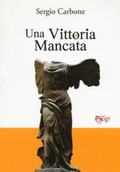 Una vittoria mancata