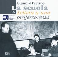 Gianni e Pierino. La scuola di «Lettera a una professoressa». Ediz. illustrata