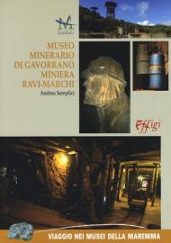 Museo minerario di Gavorrano miniera di Ravi-Marchi