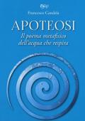 Apoteosi. Il poema metafisico dell'acqua che respira