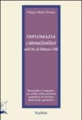 Diplomazia e interessi familiari nell'età di Urbano VIII. Bernardino Campello: un nobile della periferia pontificia al servizio della sede apostolica