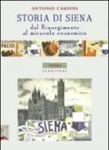 Storia di Siena. Dal Risorgimento al miracolo economico