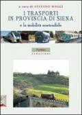 I trasporti in provincia di Siena e la mobilità sostenibile