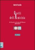 Quelli dell'amicizia. Il Circolo svizzero di Firenze 1860-2010