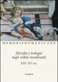 Filosofia e teologia negli ordini mendicanti (XIII-XV sec.)