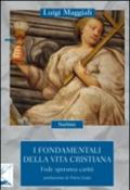 I fondamentali della vita cristiana. Fede, speranza, carità