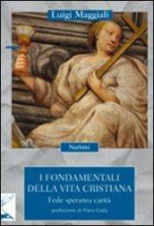 I fondamentali della vita cristiana. Fede, speranza, carità