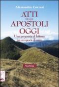 Atti degli apostoli oggi. Una proposta di lettura in un'epoca di crisi