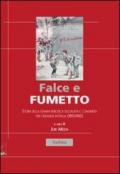 Falce e fumetto. Storia della stampa periodica socialista e comunista per l'infanzia in Italia (1893-1965)