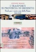 I trasporti in provincia di Grosseto. Studi per i cento anni della Rama (1913-2013)