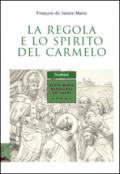 La regola e lo spirito del carmelo