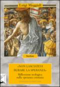 Non lasciatevi rubare la speranza. Riflessione teologica sulla speranza cristiana