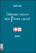 Istituzioni svizzere nella Firenze capitale