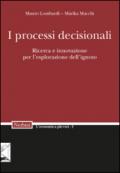 I processi decisionali. Ricerca e innovazione per l'esplorazione dell'ignoto