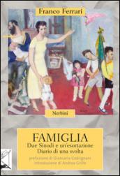 Famiglia. Due Sinodi e un'esortazione. Diario di una svolta