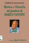 Mistica e filosofia nel pensiero di Marco Vannini