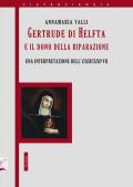 Gertrude di Helfta e il gesto contemplativo «ultimo». Un'interpretazione dell'esercizio VII