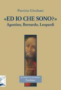 «Ed io che sono?» Agostino, Bernardo, Leopardi