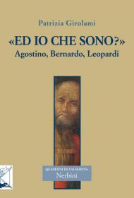 «Ed io che sono?» Agostino, Bernardo, Leopardi