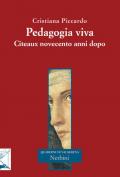 Pedagogia viva. Cîteaux novecento anni dopo