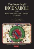 Catalogo degli Incunaboli della Biblioteca Nazionale Centrale di Firenze