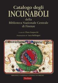 Catalogo degli Incunaboli della Biblioteca Nazionale Centrale di Firenze