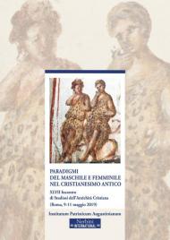 Paradigmi del maschile e femminile nel cristianesimo antico