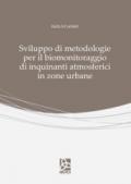 Sviluppo di metodologie per il biomonitoraggio di inquinanti atmosferici in zone urbane