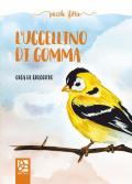 L' uccellino di gomma