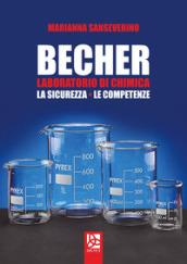 Becher. Laboratorio di chimica: la sicurezza, le competenze